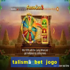 talismã bet jogo do bicho